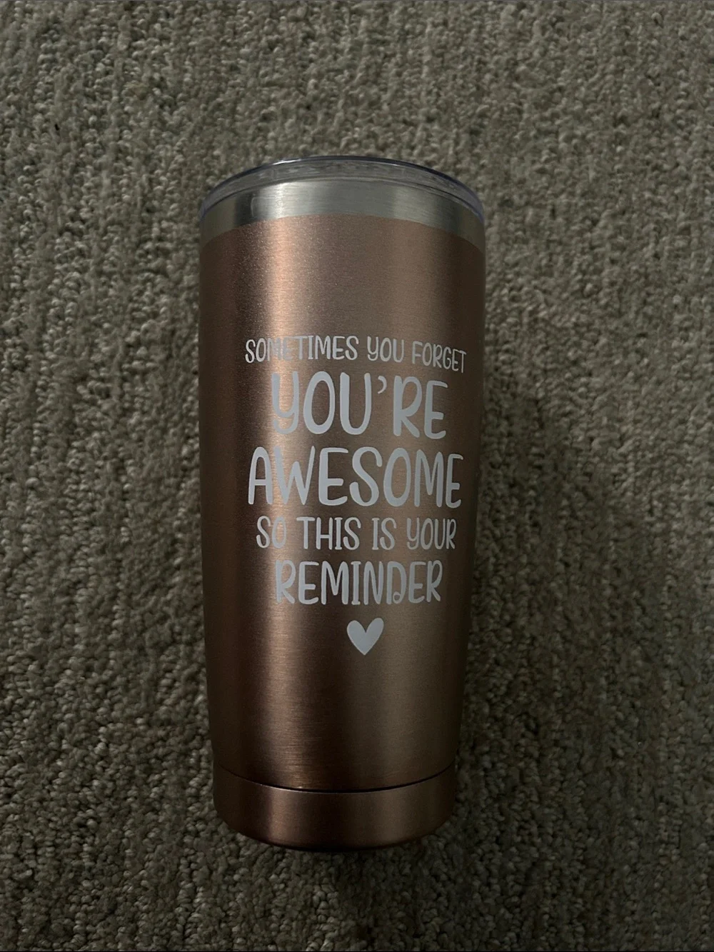 Rose Gold Inspirational Tumbler - You're Awesome Travel Cup